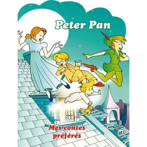 Mes contes préférés - Peter Pan