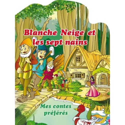 Mes contes préférés - Blanche neige et les sept nains