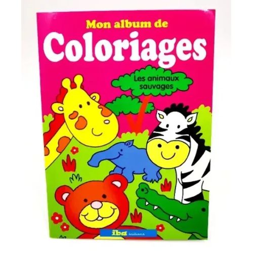 Mon album de coloriage - Les animaux sauvages