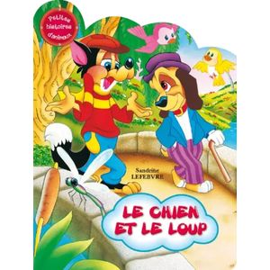 Petites histoires d'animaux - Le chien et le loup