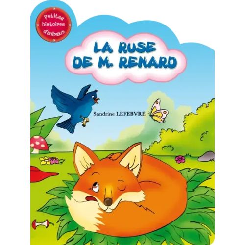 Petites histoires d'animaux - La Ruse de M.Renard