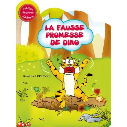 Petites histoires d'animaux - La fausse promesse de Dino