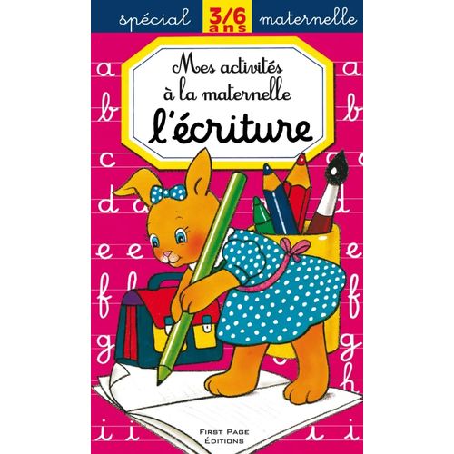 Mes activités à la maternelle - L'écriture