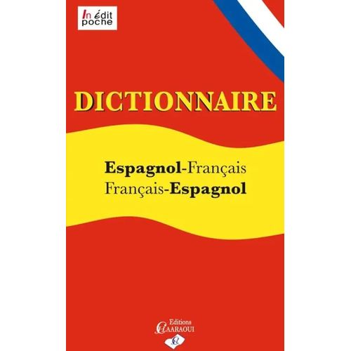 Dictionnaire Espagnol-Français | Français-Espagnol