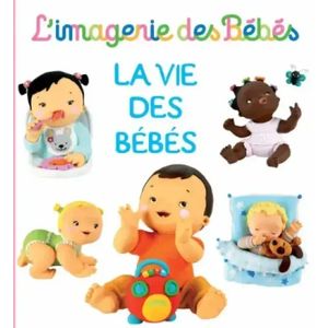 L’imagerie des bébés - La vie des bébés