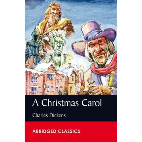 Abridged classics Level 6 - A Christmas Carol