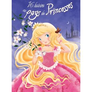 Contes - 16 histoires au pays des princesses