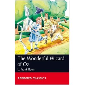 Abridged Classics Level 6 - The Wonderful Wizard of Oz