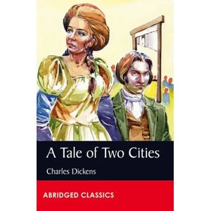 Abridged Classics Level 8 - A Tale of Two Cities