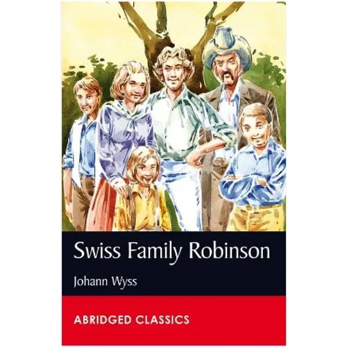 Abridged Classics Level 6 - Swiss Family Robinson