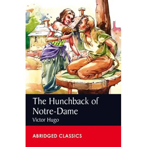 Abridged Classics Level 8 - The Hunchback of Notre-Dame
