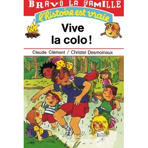 Bravo la famille - Vive la colo !