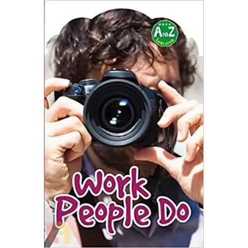A to Z learning- Work people do
