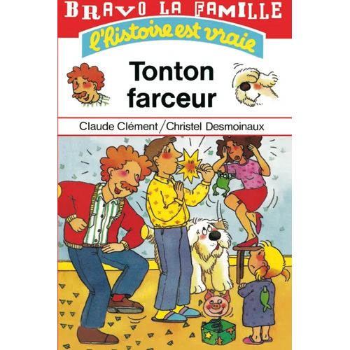 Bravo la famille - Tonton farceur
