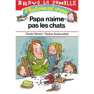Bravo la famille - Papa n'aime pas les chats