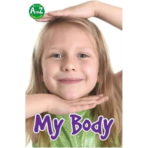 A to Z learning- My body