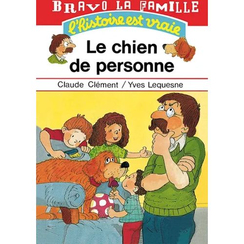 Bravo la famille - Le chien de personne