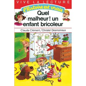 Bravo la famille - Quel malheur ! un enfant bricoleur