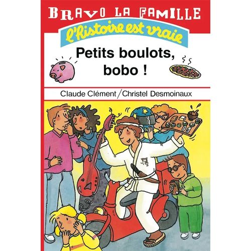 Bravo la famille - Petits boulots, bobo !