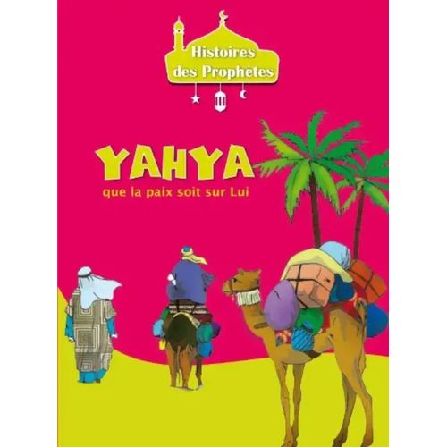 Histoires des prophètes - YAHYA