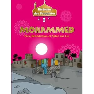 Histoires des prophètes - MOHAMMED