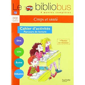 المكتبة المتنقلة رقم 19 للصفوف الأولية (CP/CE1) الكتاب: الجسم والصحة