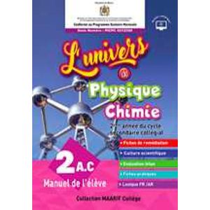 L'UNIVERS DE PHYSIQUE CHIMIE 2AC ELEVE PROG. MAROC