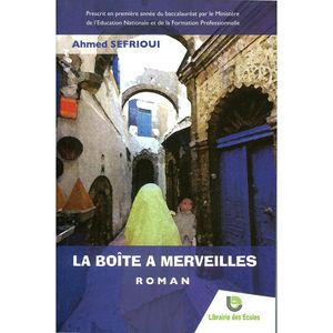La boite à merveilles, Ahmed Sefrioui