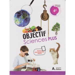 Objectif Sciences Plus 6e